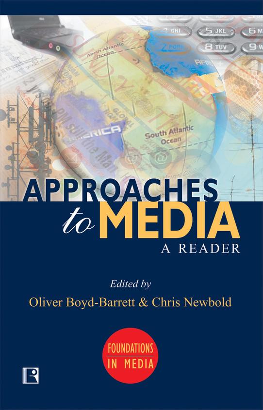 Approaches To Media A Reader
