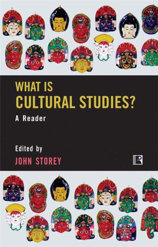 What Is Cultural Studies A Reader