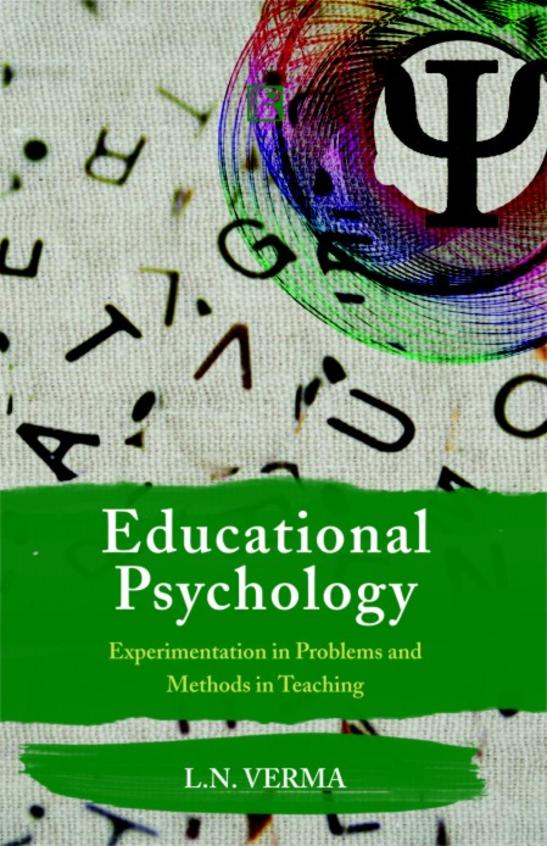 Educational Psychology : Experimentation In Problems & Methods In Teaching