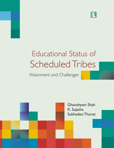 Educational Status Of Scheduled Tribes : Attainment & Challenges