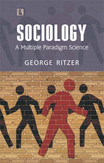 Sociology A Multiple Paradigm Science
