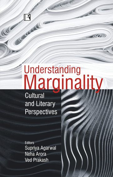 Understanding Marginality Cultural & Literary Perspectives