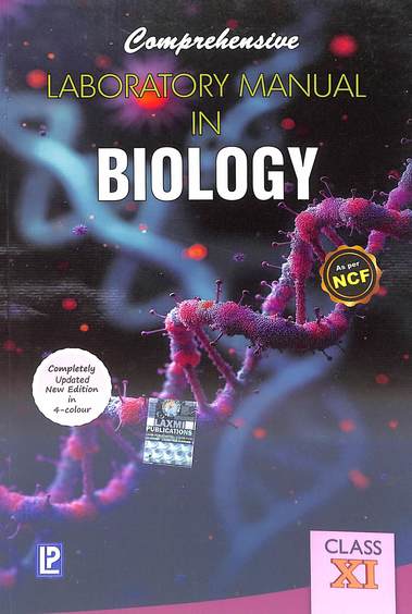 Comprehensive Laboratory Manual In Biology Class 11 Ncf  : Cbse