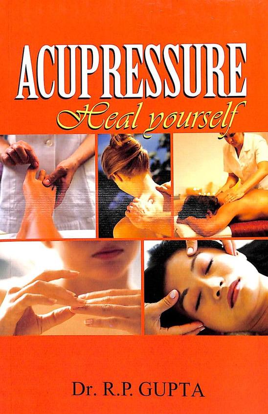 Buy Acupressure Heal Yourself book Rp Gupta , 8131902900