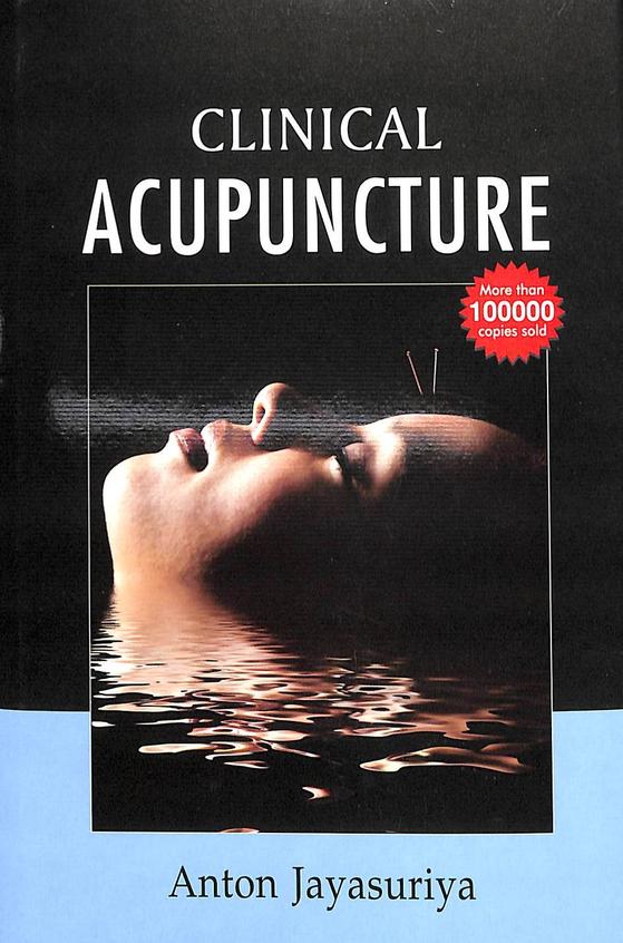 Buy Clinical Acupuncture Book Anton Jayasuriya 8131903273 9788131903278 Sapnaonline Com India