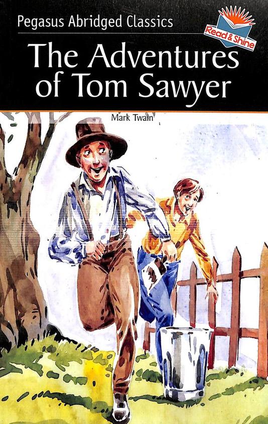 Adventures Of Tom Sawyer : Read & Shine Pegasus Abridged Classics Level 6