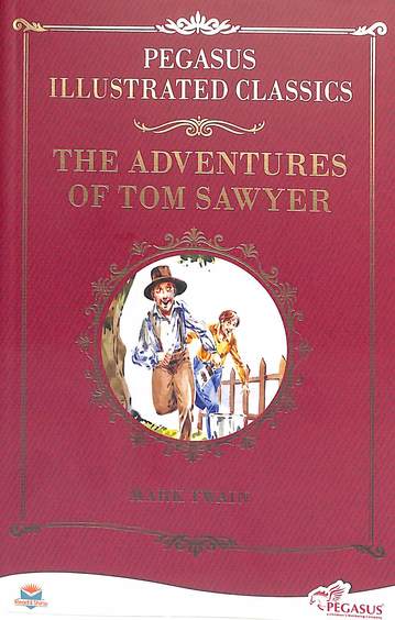 Adventures Of Tom Sawyer : Read & Shine Pegasus Abridged Classics Level 6