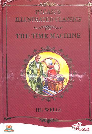 Pegasus Illustrated Classics : The Time Machine
