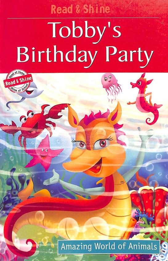 Tobbys Birthday Party Amazing World Of Animals ; Read And Shine