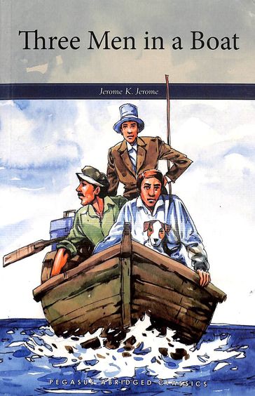 Three Men In A Boat : Read & Shine Pegasus Abridged Classics Level 6 10-11 Yrs