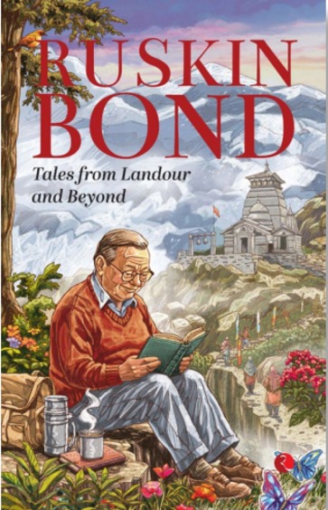 Tales From Landour and Beyond