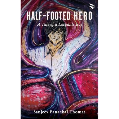 Half Footed Hero : A Tale Of A Lovedale Boy