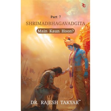 Shrimadbhagavadgita Main Kaun Hoon  Part 7