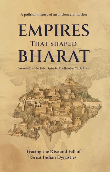 Empires That Shaped Bharat