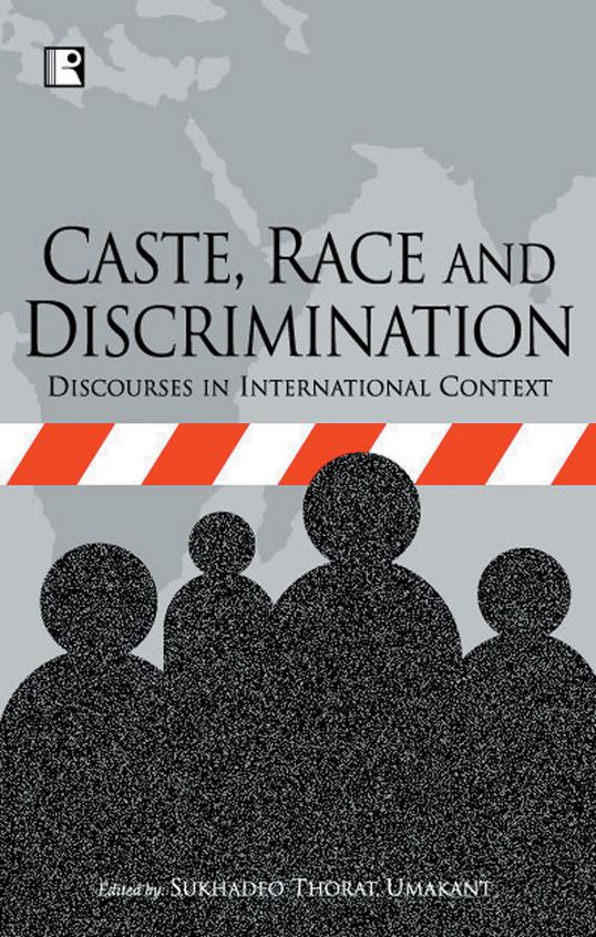Caste Race & Discrimination Discourses In International Context