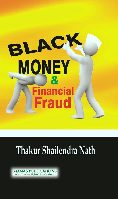 Black Money and Financial Fraud