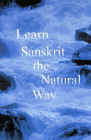 Learn Sanskrit The Natural Way