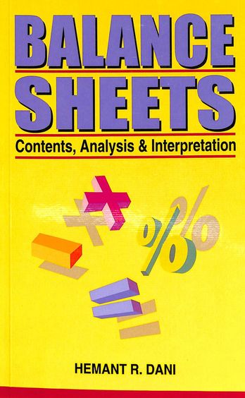 Balance Sheets Contents Analysis & Interpretation