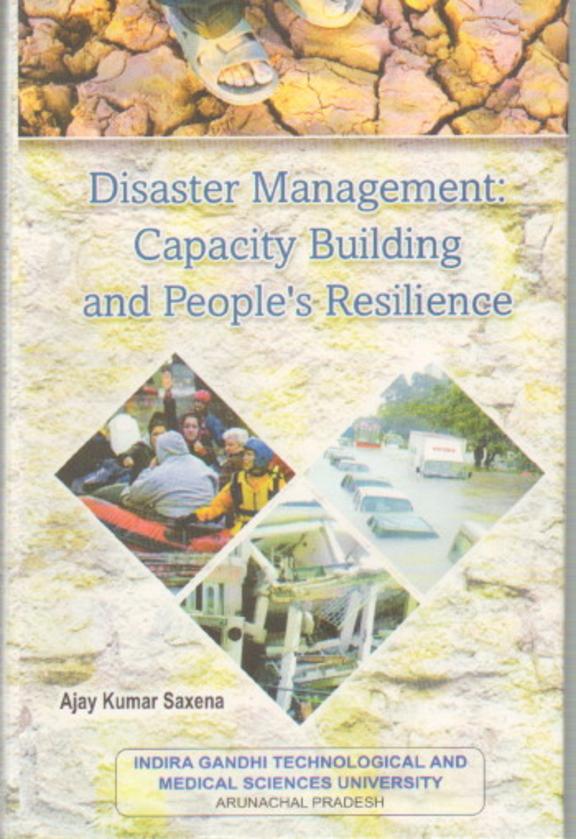 Disaster Management: Capacity Building And PeopleS Resilience
