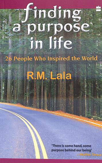 Finding A Purpose In Life : 26 People Who Inspired The World