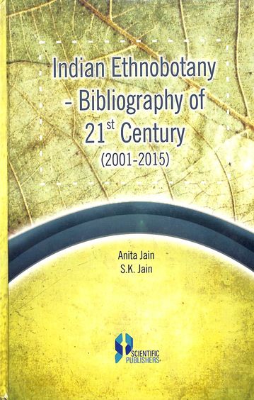 Indian Ethnobotany Bibliography Of 21 St Century (2001 - 2015)