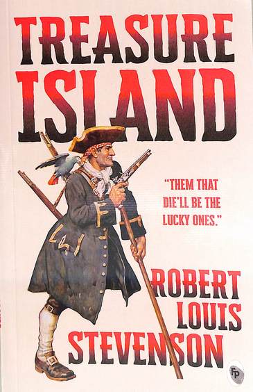 宝島　Treasure  - Robert L. Stevenson Treasure Island: The Original 1883 Edition With Complete