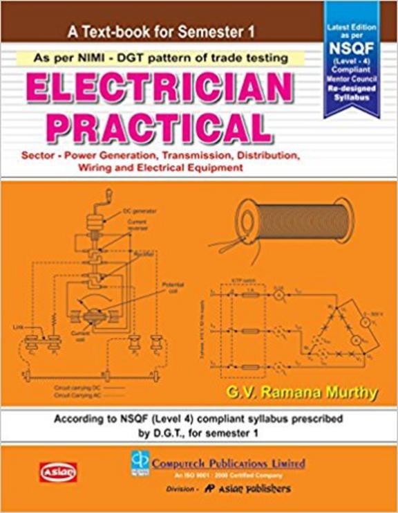 A Text Book for Semesterss 1 (NSQF Syllabus) Electrician Practical