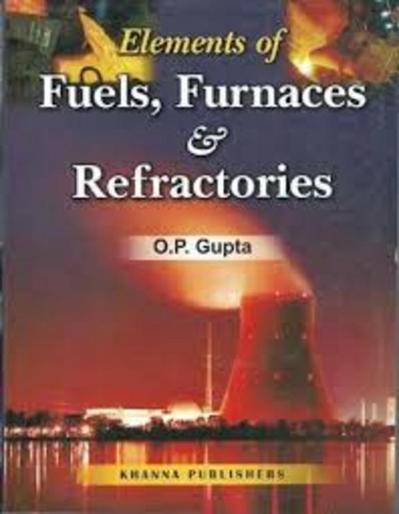 Elements Of Fuels Furnaces & Refractories