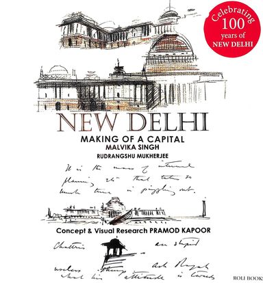 New Delhi Making Of A Capital