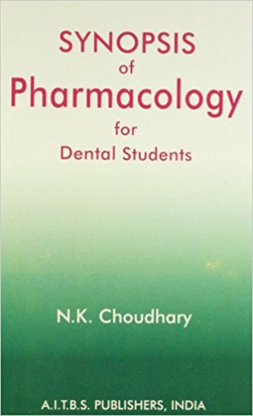 Synopsis Of Pharmacology For Dental Students