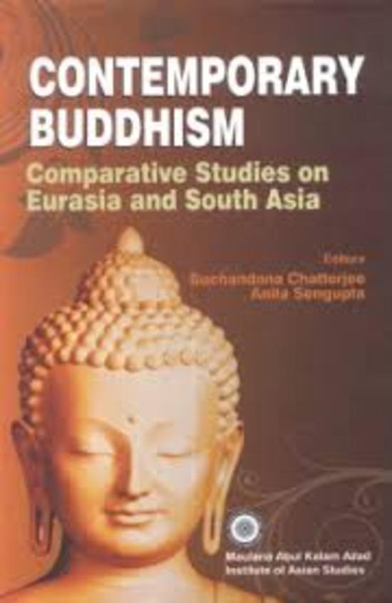 Contemporary Buddhism : Comparative Studies On Eurasia & South Asia