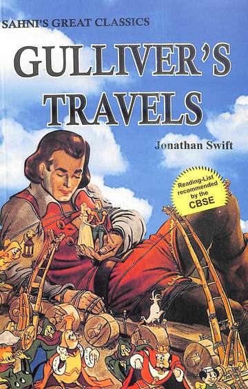 Gullivers Travels : Sahnis Great Classics Reading List Recommended By Cbse