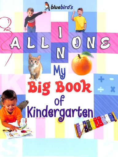 My Big Book Of Kindergarten : All In One