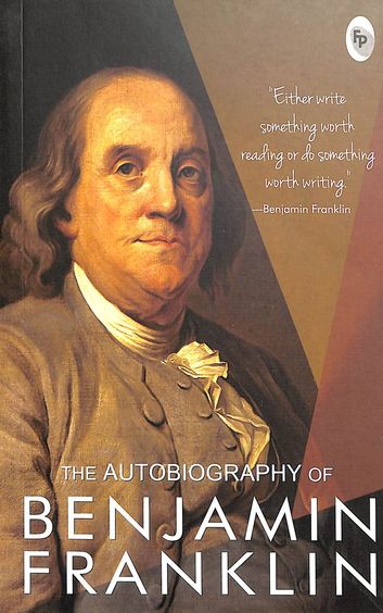 Autobiography Of Benjamin Franklin
