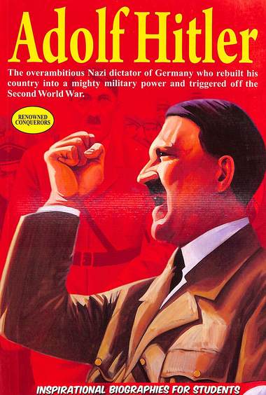 Adolf  Hitler : Inspirational Biographies For Students
