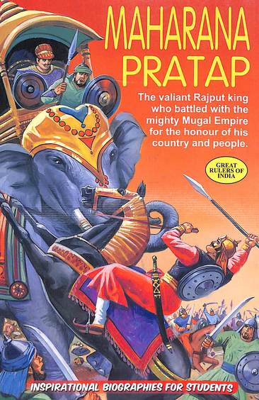 Maharana Pratap : Inspirational Biographies For Students  :
