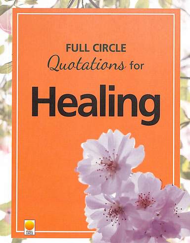 Full Circle Quotations For Healing
