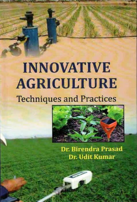 Innovative Agriculture Techniques & Practices