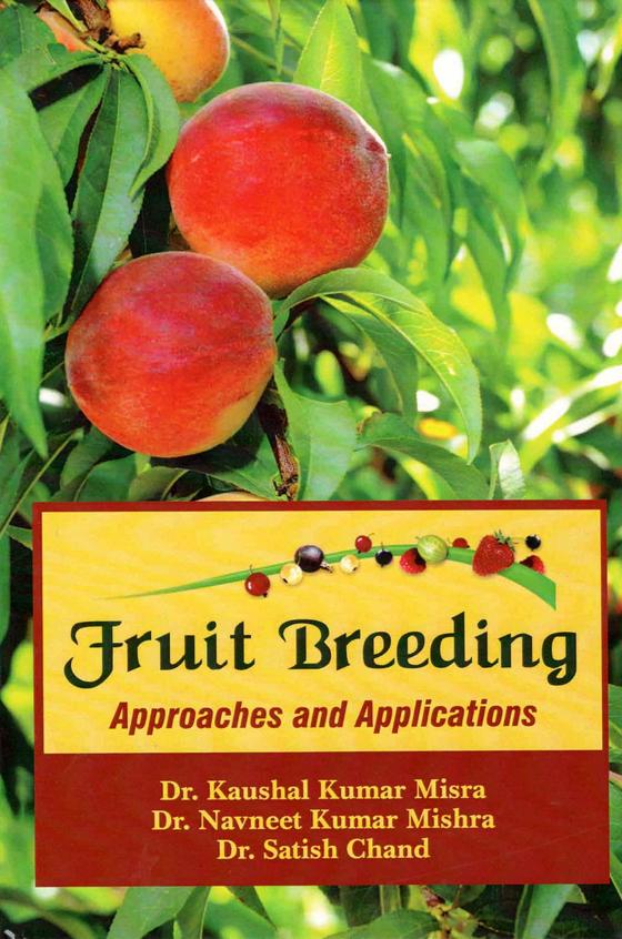 Fruit Breeding Approaches & Applications