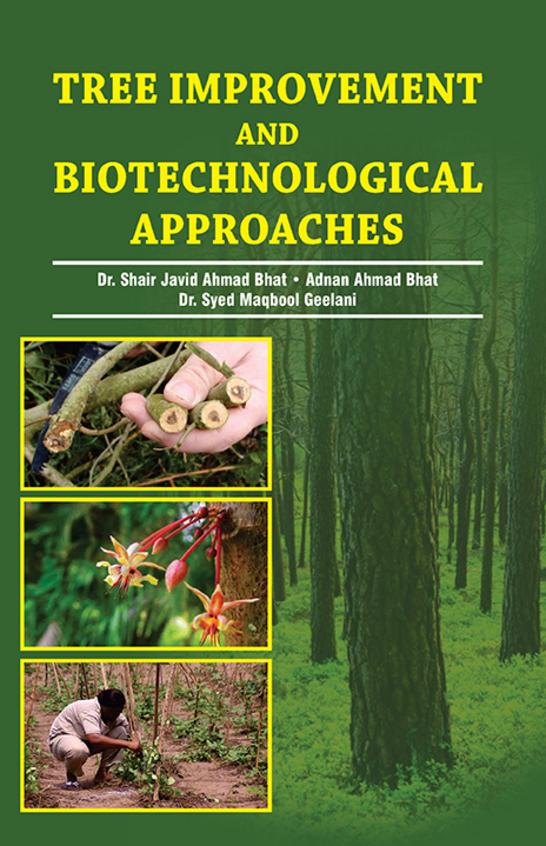 Tree Improvement and Biotechnological Approaches