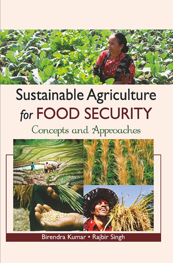 Sustainable Agriculture for Food Security: Concepts and Approaches