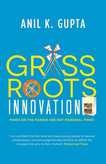 Grassroots Innovation: Harnessing the Potential of Local Creativity