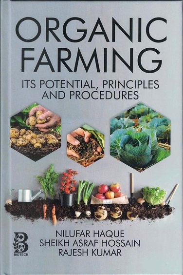 Organic Farming: Its Potential, Principles and Procedures
