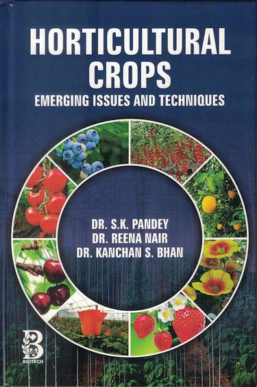 Horticultural Crops: Emerging Issues and Techniques