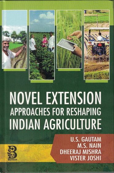 Novel Extension Approaches for Reshaping Indian Agriculture