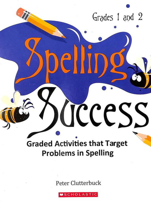 Buy Spelling Success Grades 1 & 2 book Peter Clutterbuck