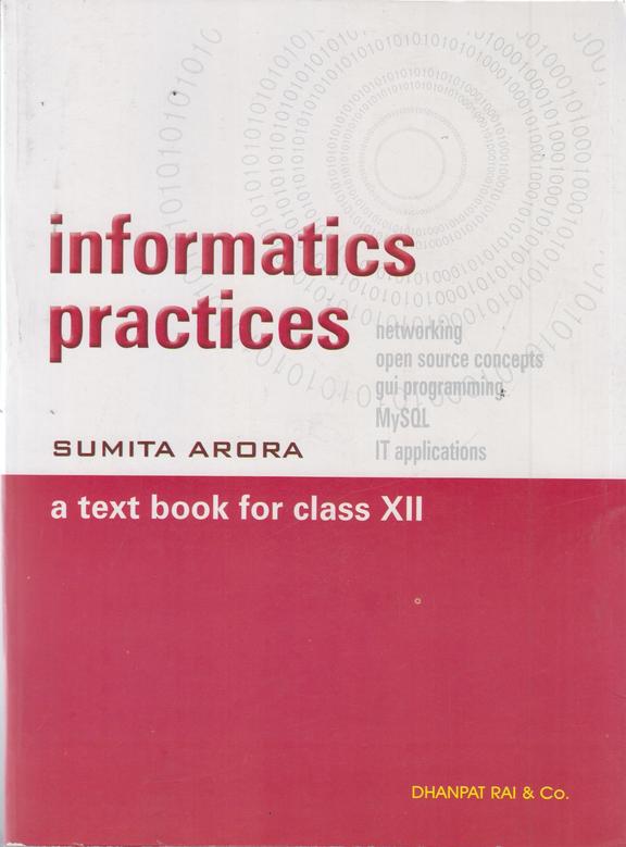 Buy Informatics Practices A Text Book For Class 12 : Cbse Book : Sumita ...