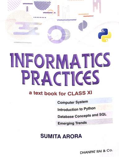 Informatics Practices A Text Book For Class 11 : Cbse