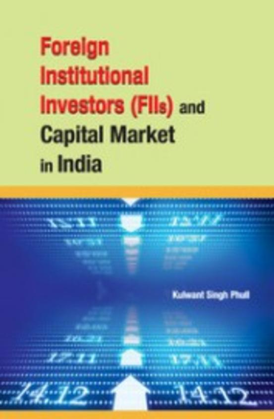 Foreign Institutional Investors Flls & Capital Market In India