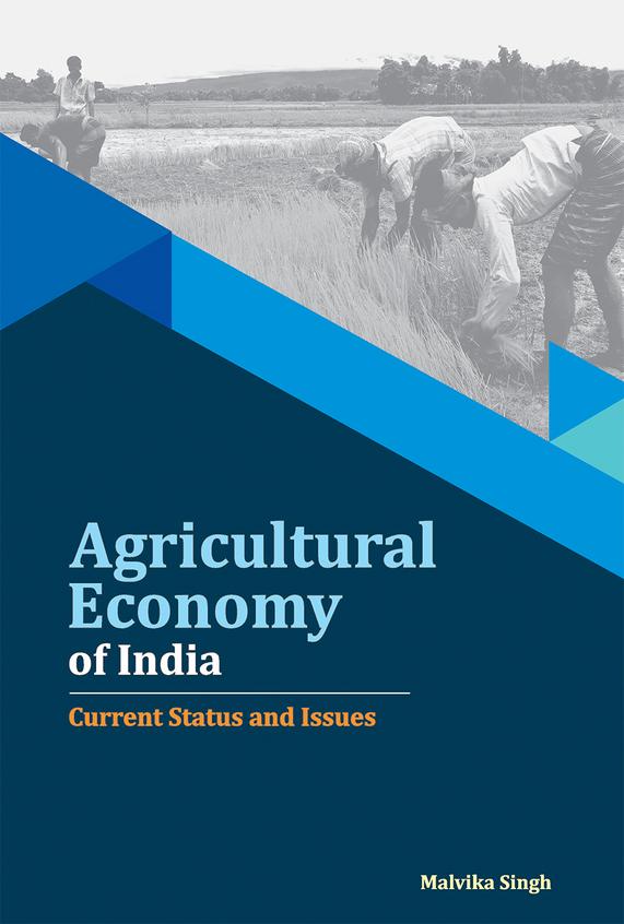 Agricultural Economy Of India : Current Status & Issues